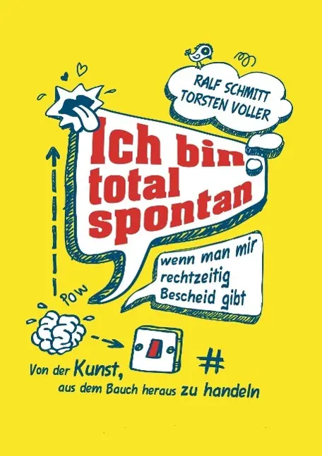 Cover: 9783849568948 | Ich bin total spontan - wenn man mir rechtzeitig Bescheid gibt | Buch