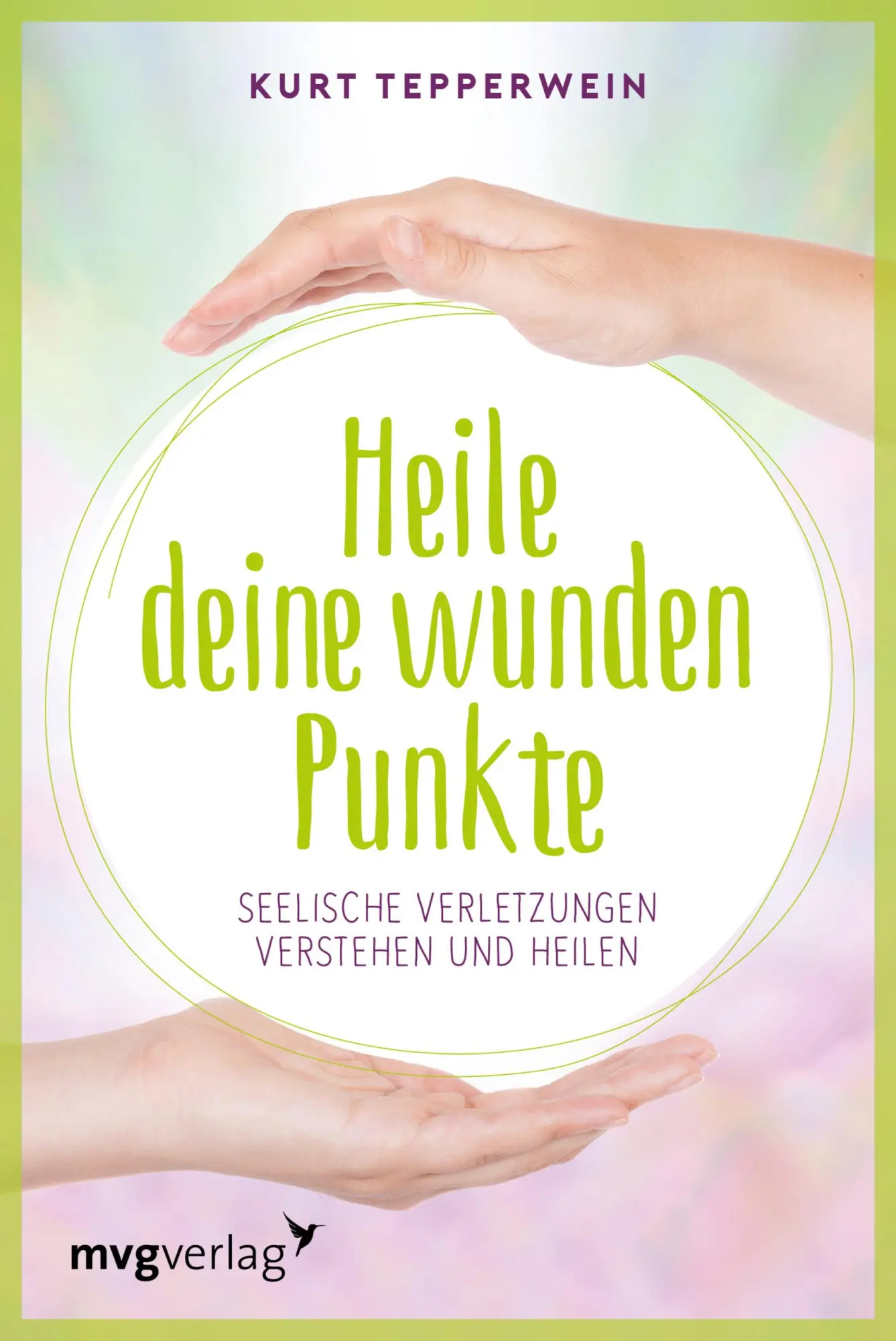 Cover: 9783868828948 | Heile deine wunden Punkte | Kurt Tepperwein | Taschenbuch | 110 S.