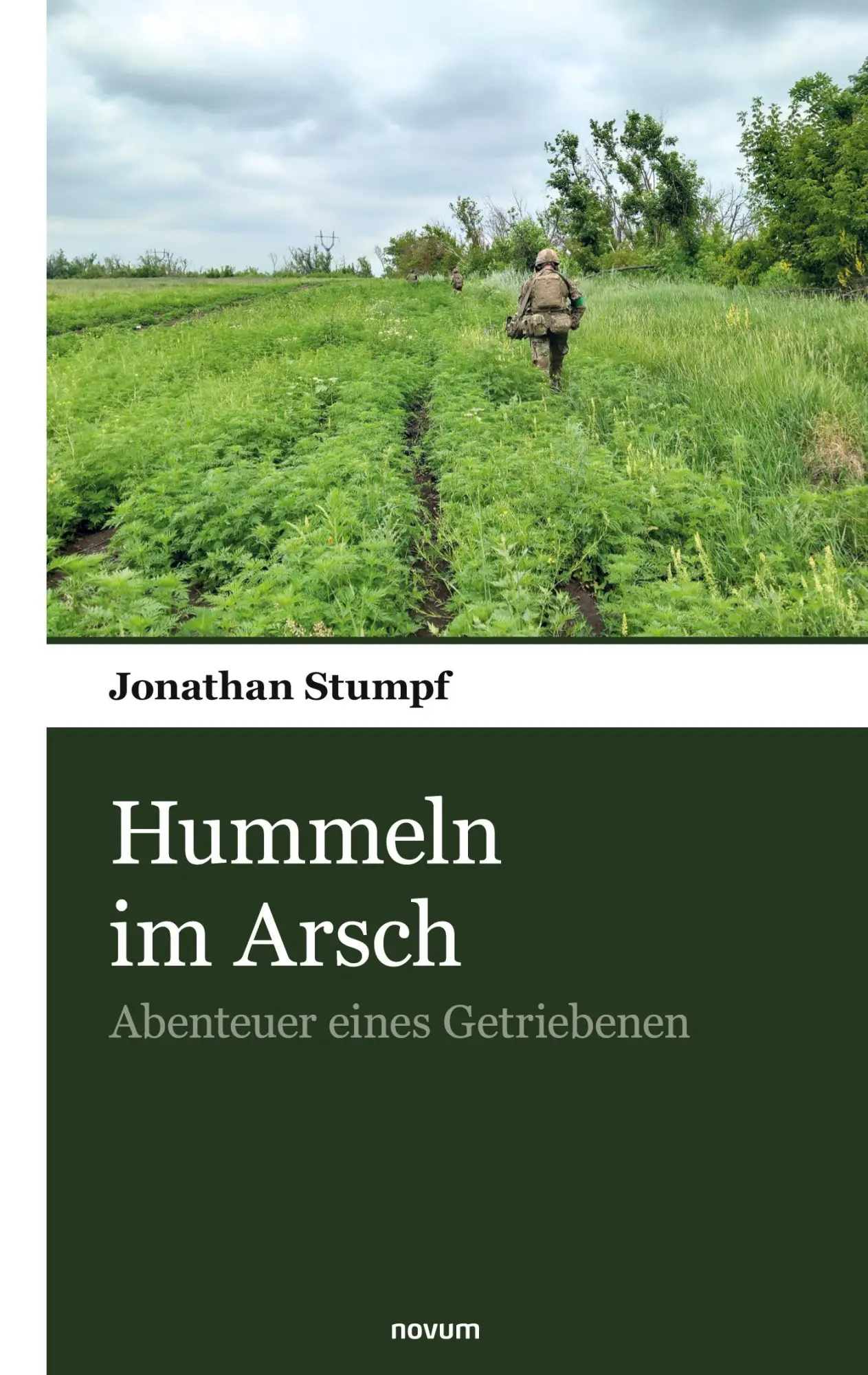 Cover: 9783903468948 | Hummeln im Arsch | Abenteuer eines Getriebenen | Jonathan Stumpf