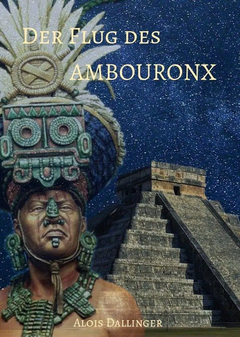 Cover: 9783969668948 | Der Flug des Ambouronx | Alois Dallinger | Buch | 556 S. | Deutsch