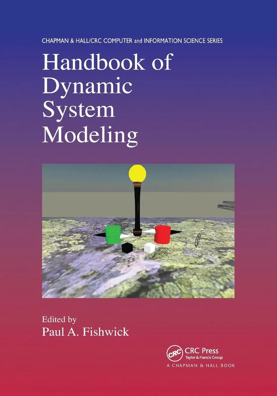 Cover: 9780367389048 | Handbook of Dynamic System Modeling | Paul A. Fishwick | Taschenbuch