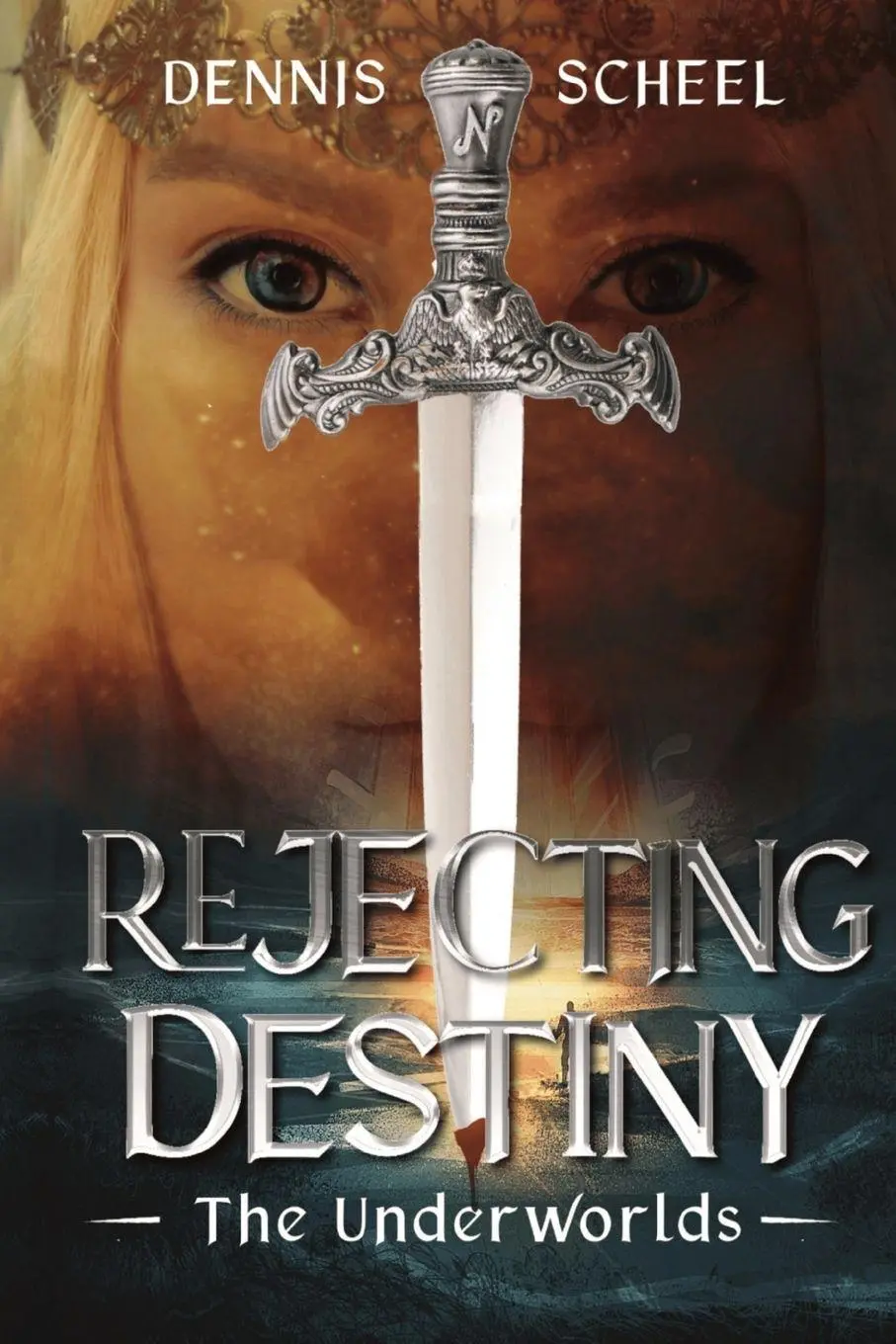 Cover: 9781732429048 | Rejecting Destiny | The Underworlds | Dennis Scheel | Taschenbuch