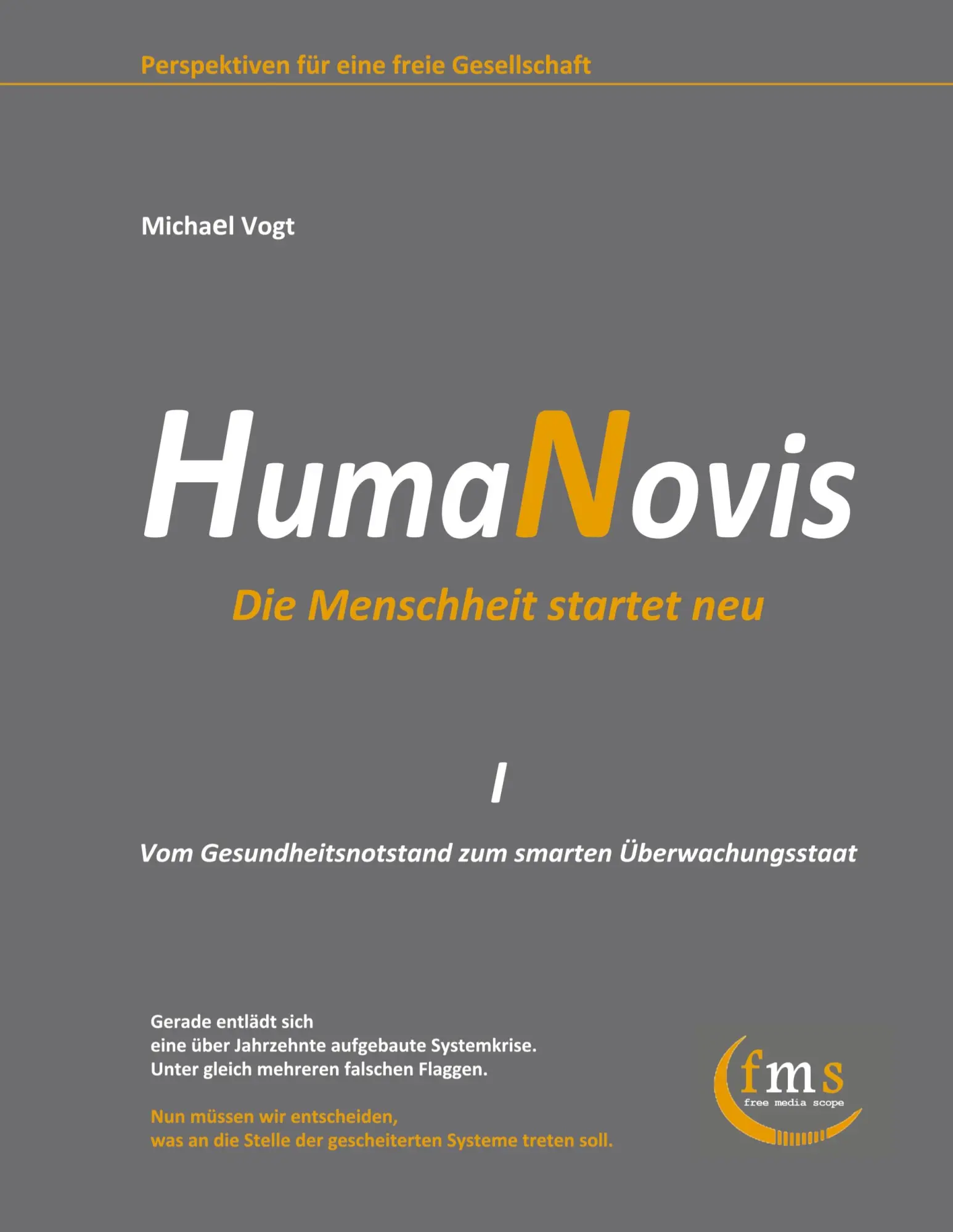 Cover: 9783000759048 | HumaNovis Die Menschheit startet neu | Michael Vogt | Taschenbuch