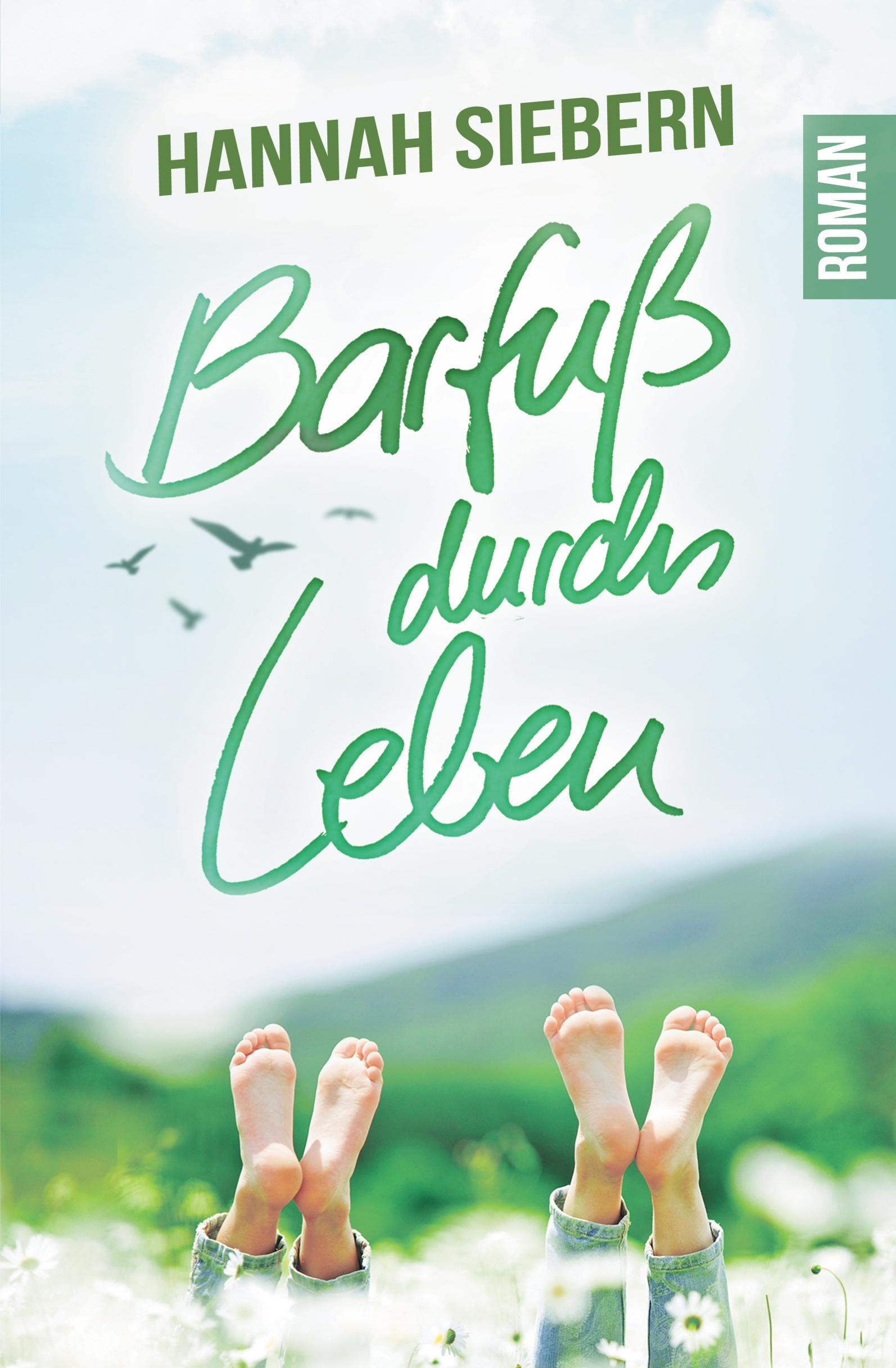 Cover: 9783750429048 | Barfuß durchs Leben | Hannah Siebern | Taschenbuch | Paperback | 2020