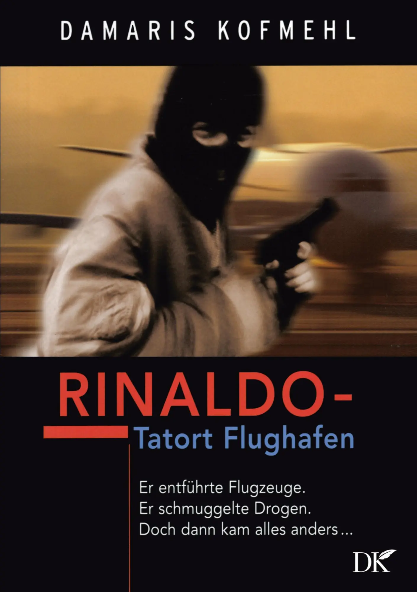 Cover: 9783756229048 | Rinaldo | Tatort Flughafen | Damaris Kofmehl | Taschenbuch | Paperback