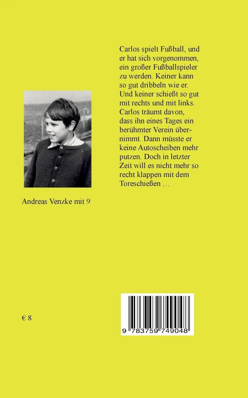 Rückseite: 9783759749048 | Carlos kann doch Tore schießen | Andreas Venzke | Taschenbuch | 72 S.