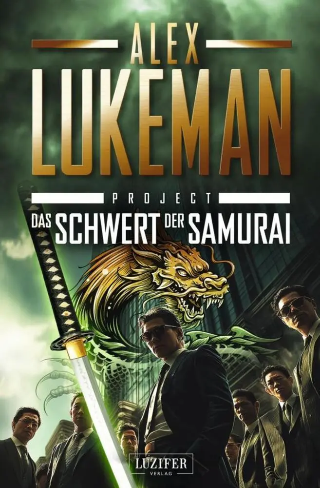 Cover: 9783958359048 | DAS SCHWERT DER SAMURAI (Project 19) | Thriller | Alex Lukeman | Buch