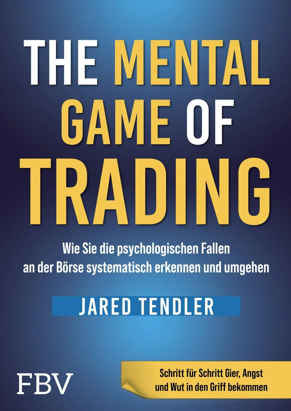 Cover: 9783959729048 | The Mental Game of Trading | Taschenbuch | 304 S. | Deutsch | 2026