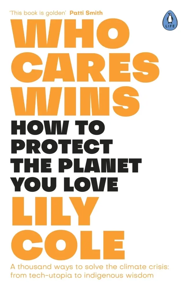 Cover: 9780241309148 | Who Cares Wins | Lily Cole | Taschenbuch | XII | Englisch | 2021