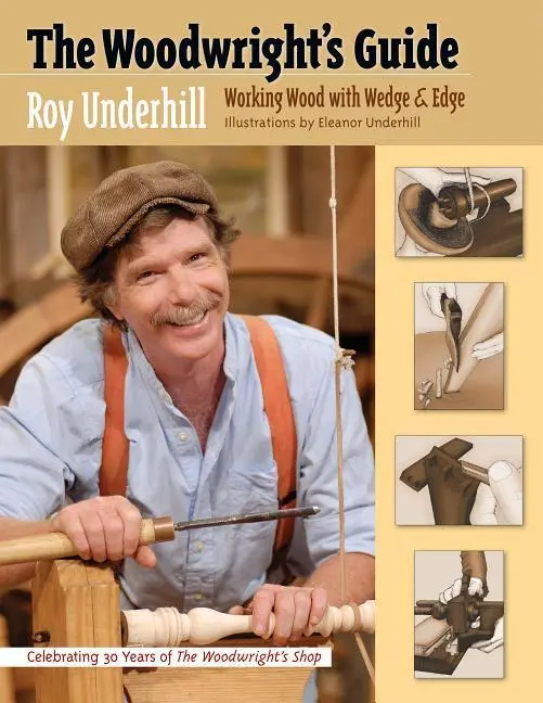 Cover: 9780807859148 | The Woodwright's Guide | Working Wood with Wedge and Edge | Underhill
