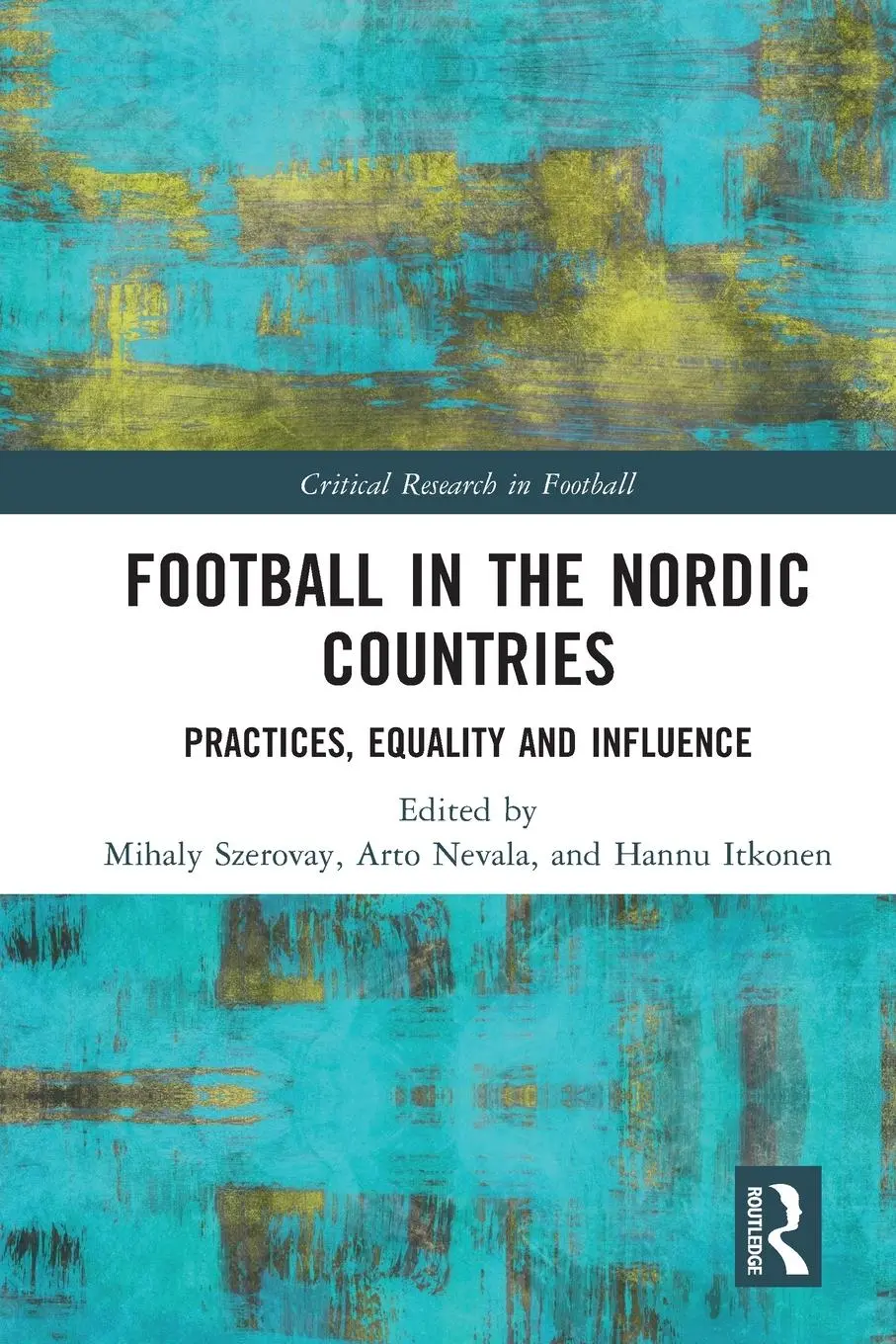 Cover: 9781032249148 | Football in the Nordic Countries | Practices, Equality and Influence