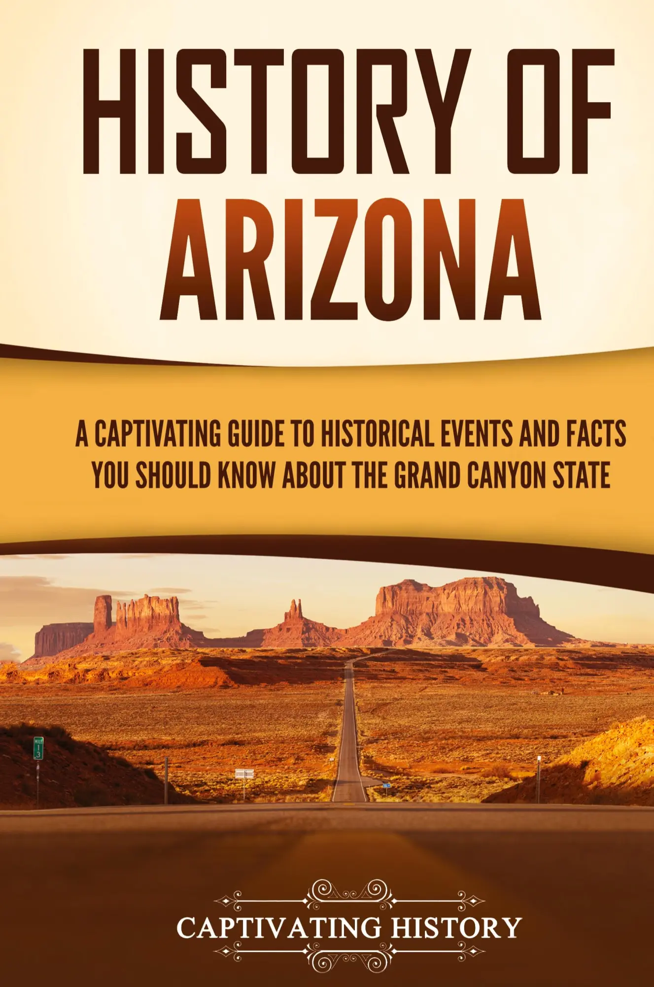 Cover: 9781637169148 | History of Arizona | Captivating History | Buch | Englisch | 2023