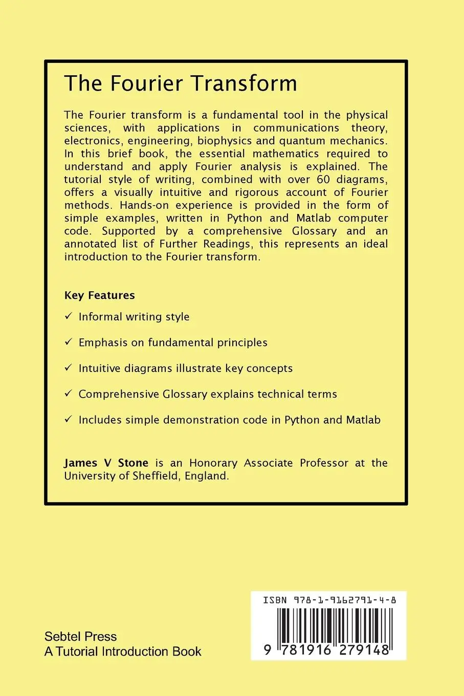 Rückseite: 9781916279148 | The Fourier Transform | A Tutorial Introduction | James V Stone | Buch