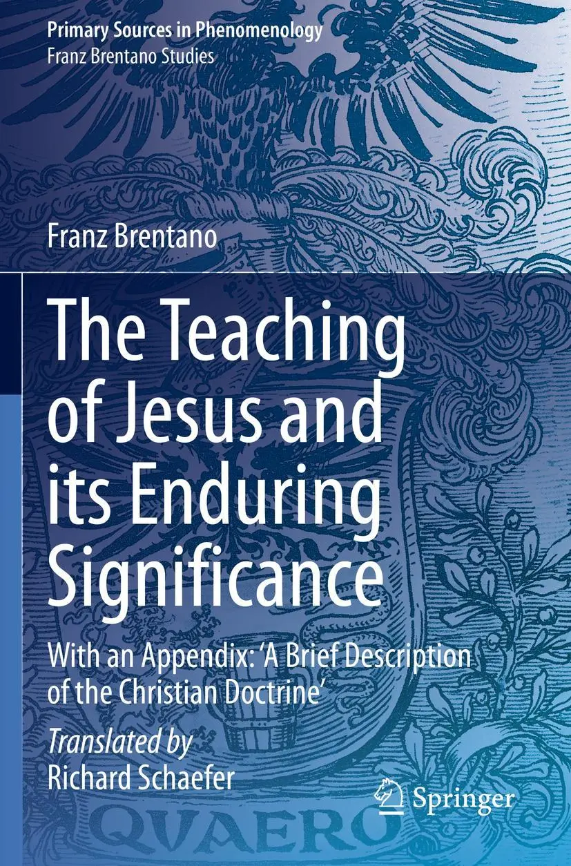 Cover: 9783030689148 | The Teaching of Jesus and its Enduring Significance | Franz Brentano