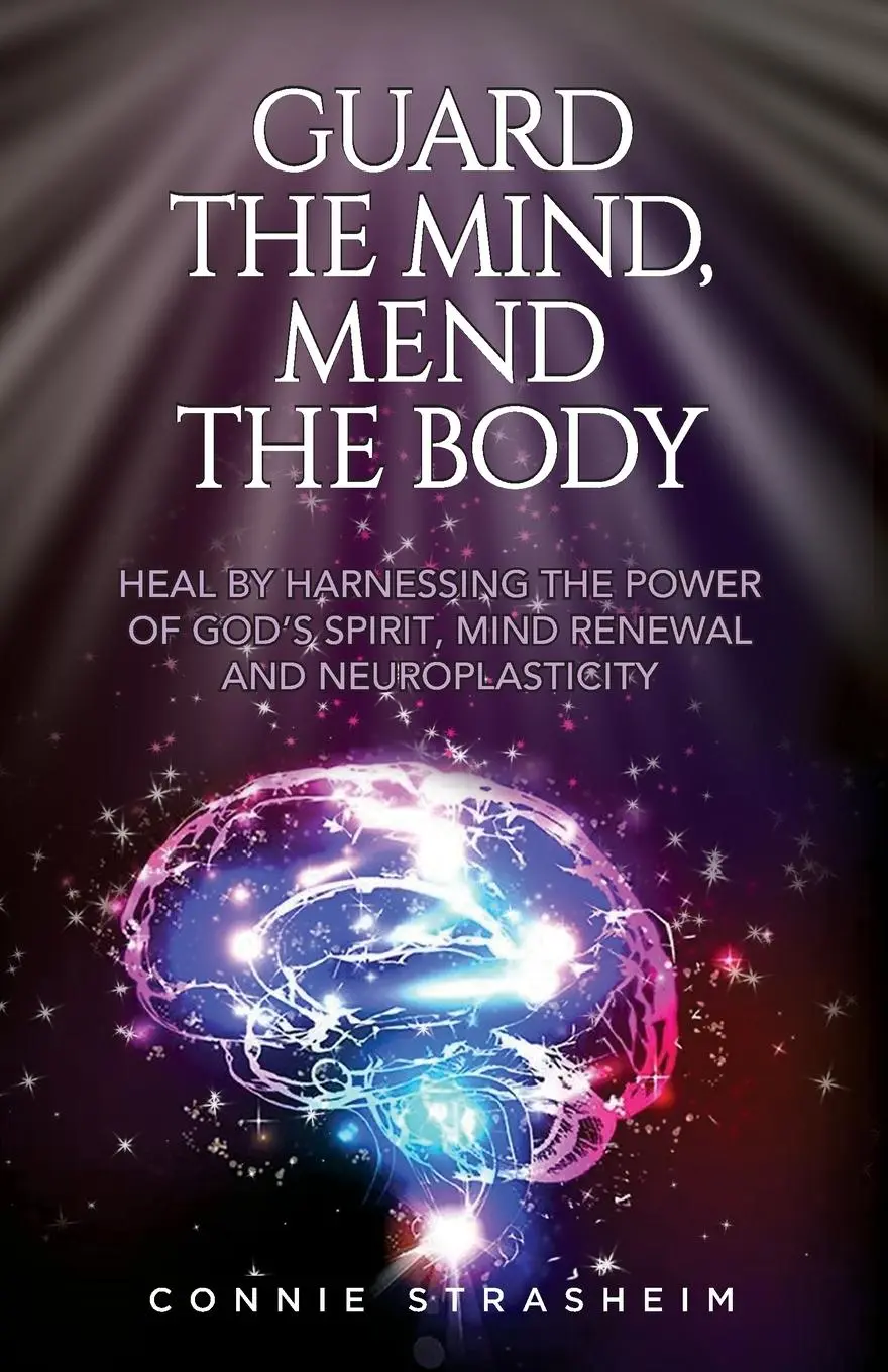 Cover: 9780578309248 | Guard the Mind, Mend the Body | Connie Marie Strasheim | Taschenbuch