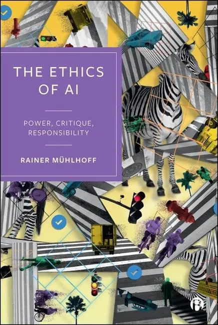 Cover: 9781529249248 | The Ethics of AI | Power, Critique, Responsibility | Rainer Mühlhoff