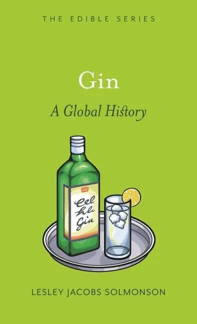 Cover: 9781861899248 | Gin | A Global History | Lesley Jacobs Solmonson | Buch | Gebunden