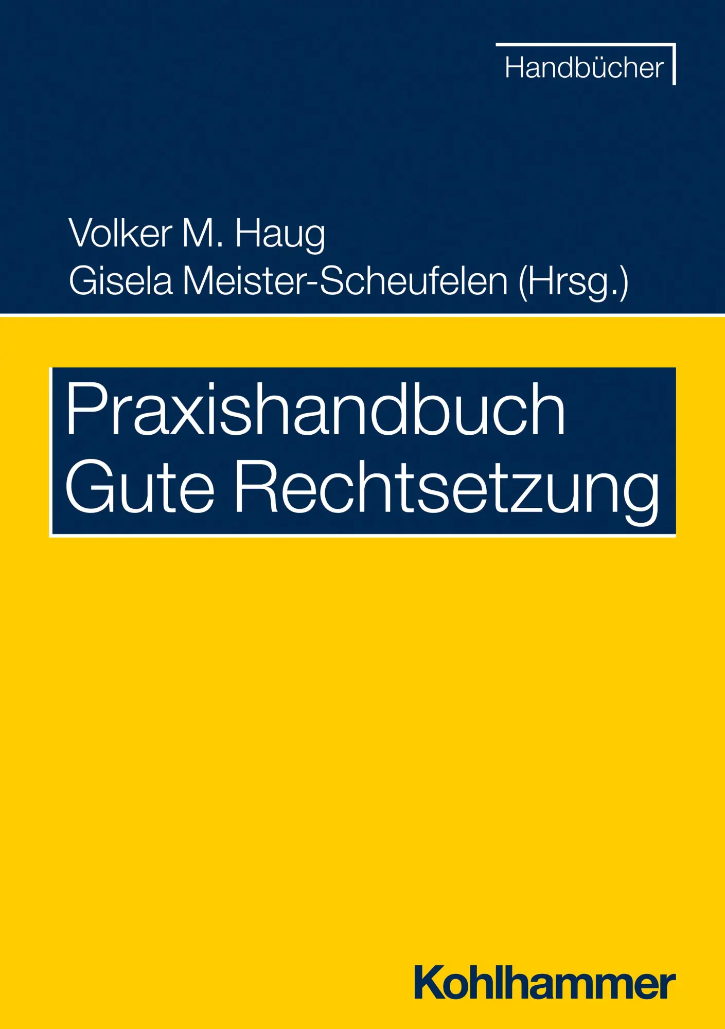 Cover: 9783170409248 | Praxishandbuch Gute Rechtsetzung | Volker M. Haug (u. a.) | Buch