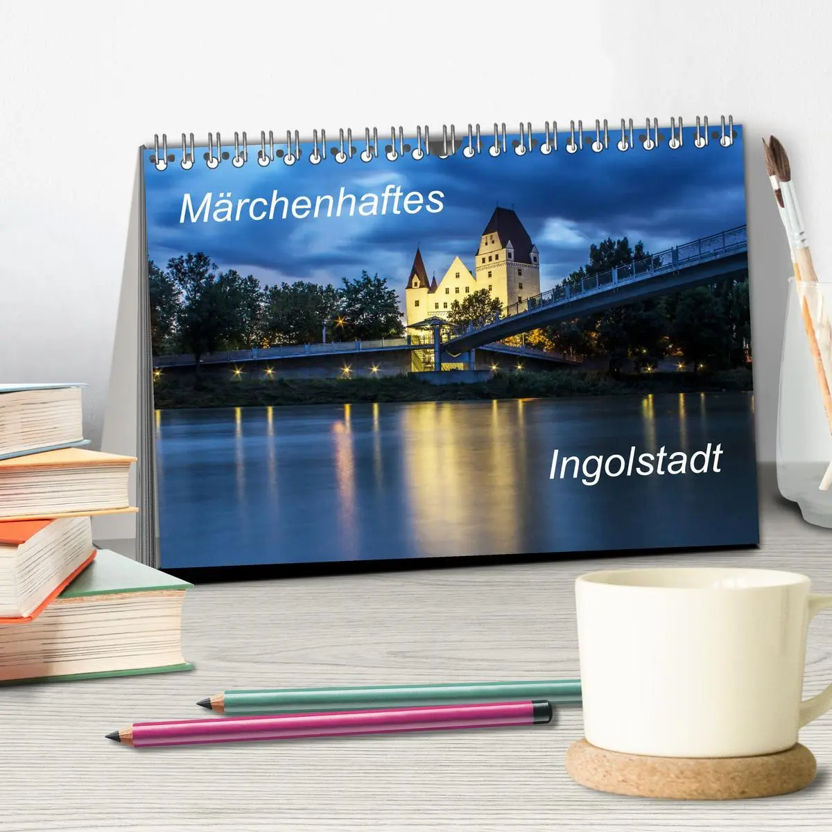 Bild: 9783457849248 | Märchenhaftes Ingolstadt (Tischkalender 2026 DIN A5 quer), CALVENDO...