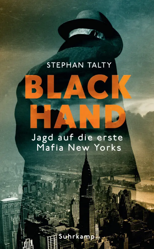 Cover: 9783518469248 | Black Hand | Jagd auf die erste Mafia New Yorks | Stephan Talty | Buch