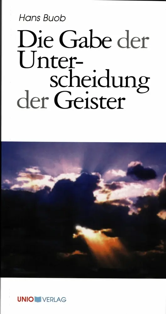 Cover: 9783935189248 | Die Gabe der Unterscheidung der Geister | Hans Buob | Taschenbuch