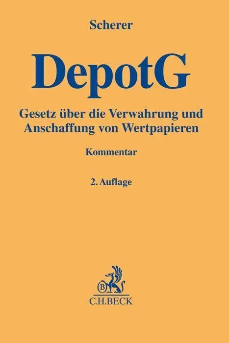 Cover: 9783406729348 | Depotgesetz (DepotG) | Peter Scherer (u. a.) | Buch | XXVII | Deutsch
