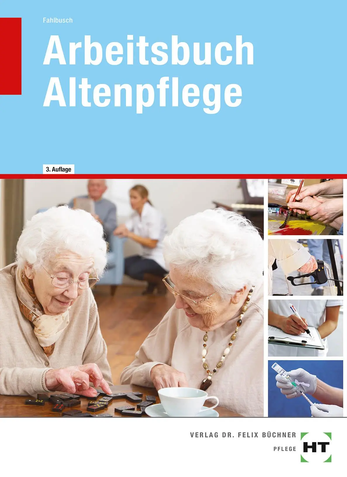 Cover: 9783582409348 | Arbeitsbuch - Altenpflege | Heidi Fahlbusch | Taschenbuch | 208 S.