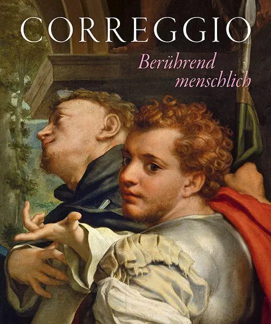 Cover: 9783954989348 | Correggio | Berührend menschlich | Dresden (u. a.) | Buch | 392 S.