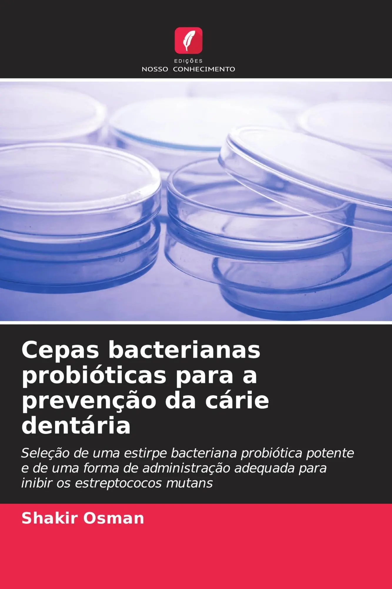 Cover: 9786209899348 | Cepas bacterianas probióticas para a prevenção da cárie dentária