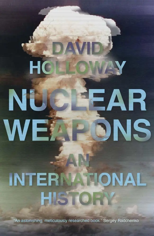 Cover: 9780300229448 | Nuclear Weapons | An International History | David Holloway | Buch