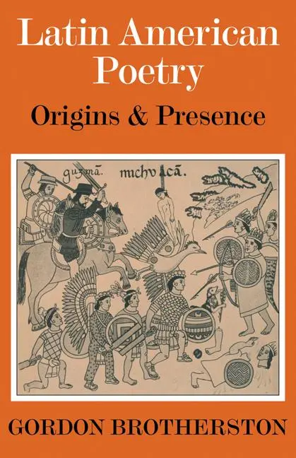 Cover: 9780521099448 | Latin American Poetry | Origins and Presence | Gordon Brotherston