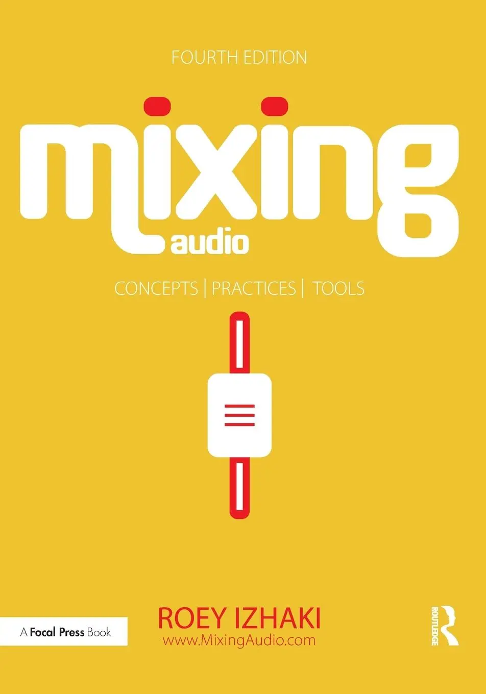 Cover: 9781032219448 | Mixing Audio | Concepts, Practices, and Tools | Roey Izhaki | Buch