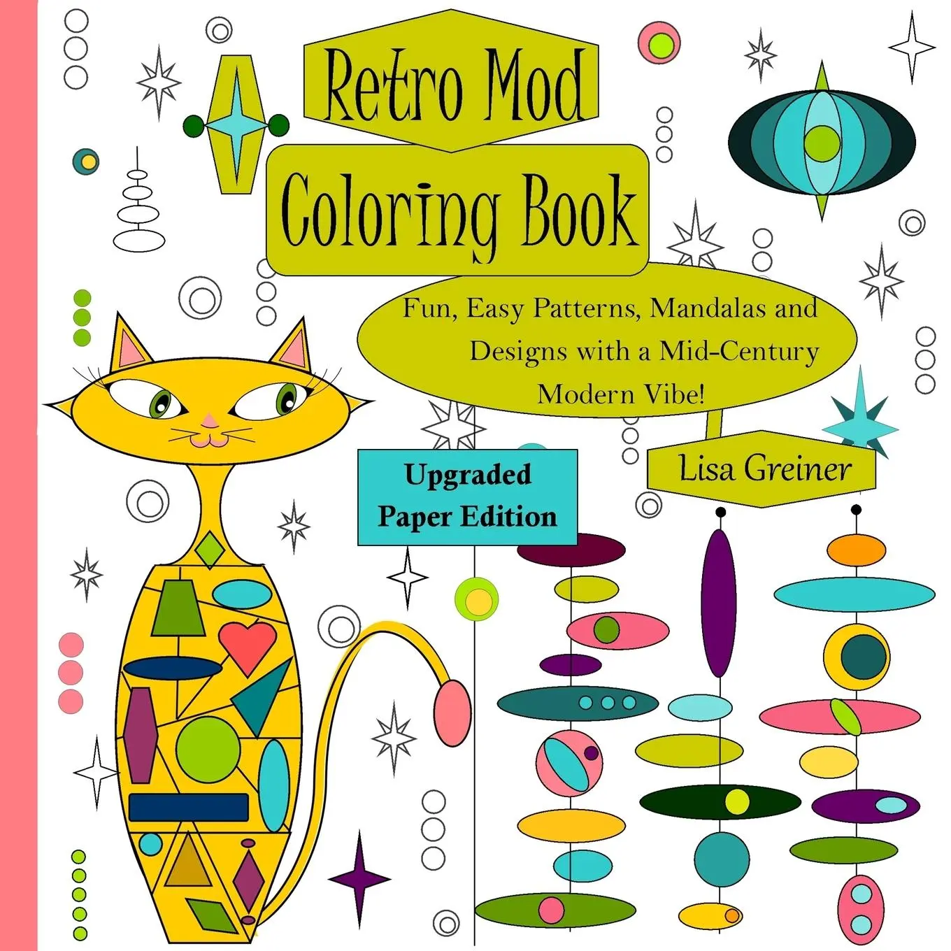 Cover: 9781723959448 | Retro Mod Coloring Book (Upgraded Paper Edition) | Lisa R Greiner