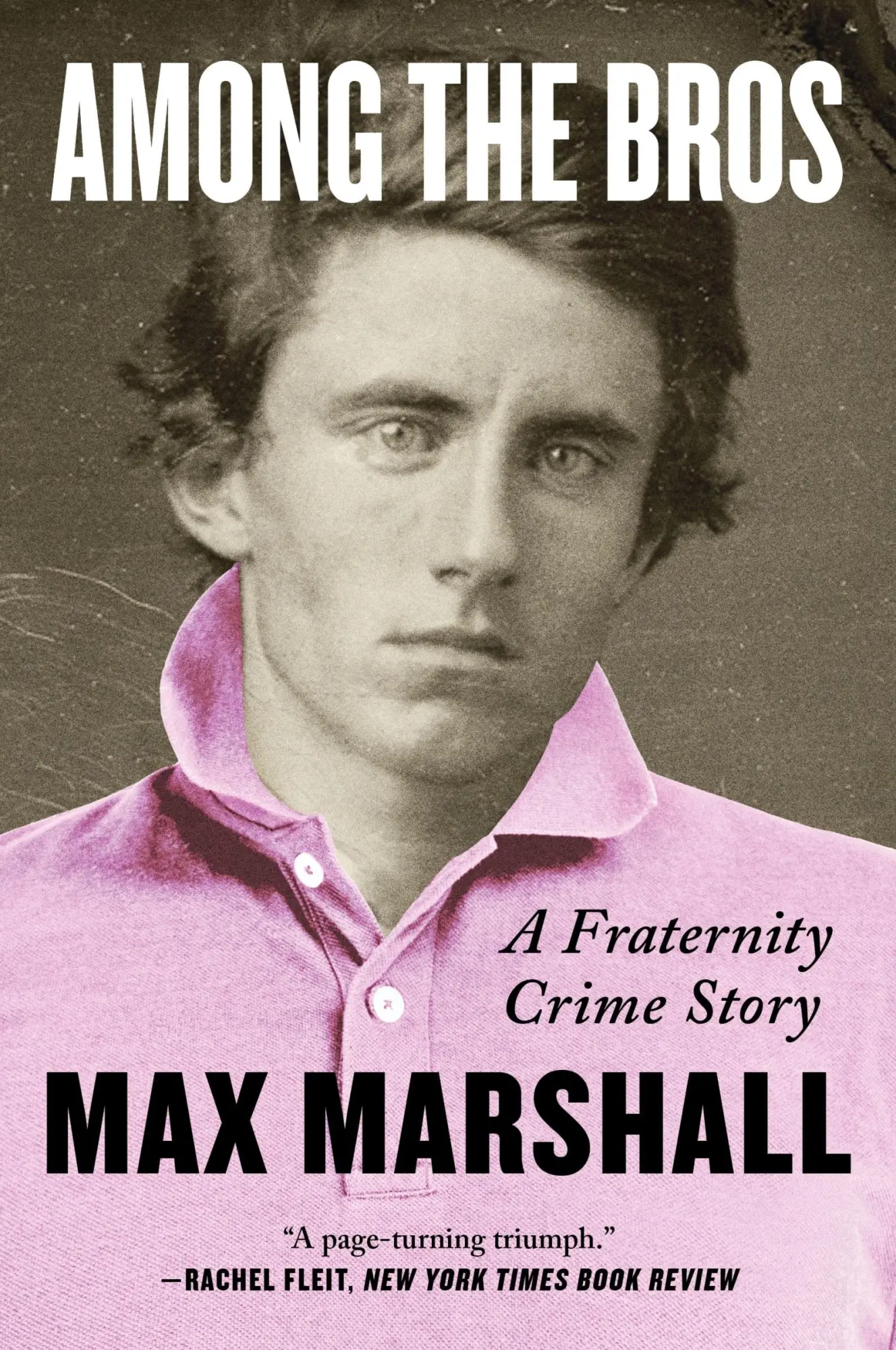 Cover: 9780063099548 | Among the Bros | A Fraternity Crime Story | Max Marshall | Taschenbuch