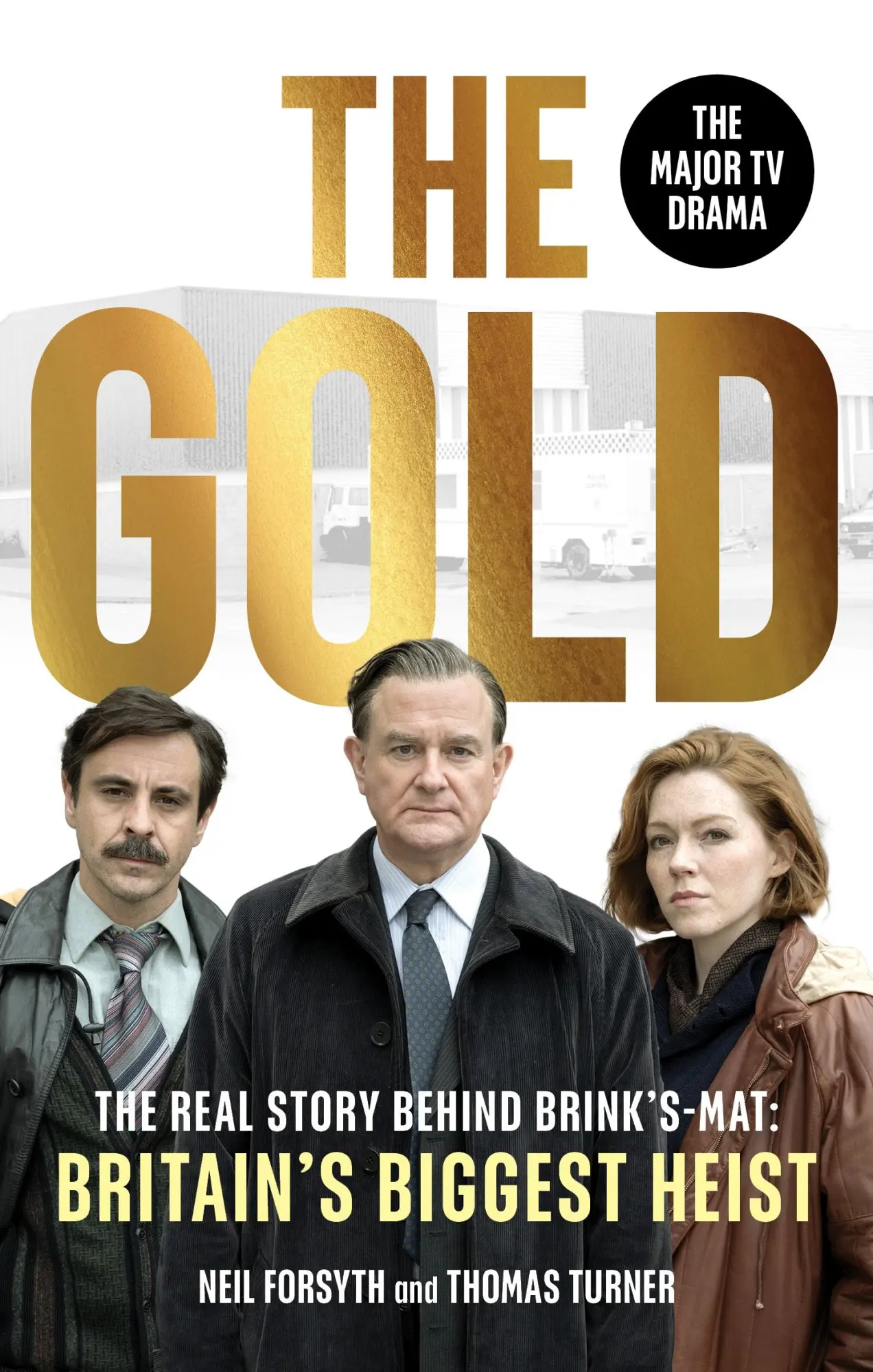 Cover: 9781529149548 | The Gold | The real story behind Brink's-Mat: Britain's biggest heist