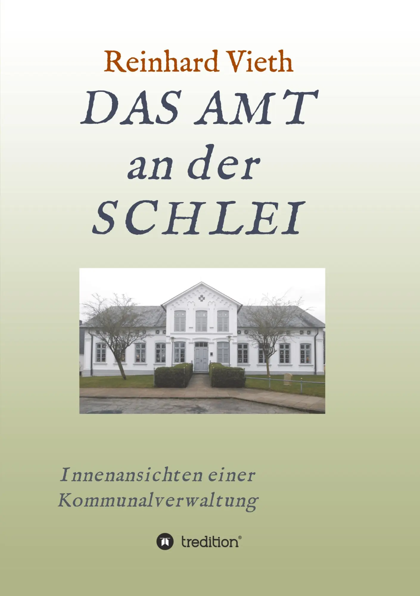 Cover: 9783347309548 | DAS AMT an der SCHLEI | Innenansichten einer Kommunalverwaltung | Buch Cover: 9783347309548 | DAS AMT an der SCHLEI | Innenansichten einer Kommunalverwaltung | Buch