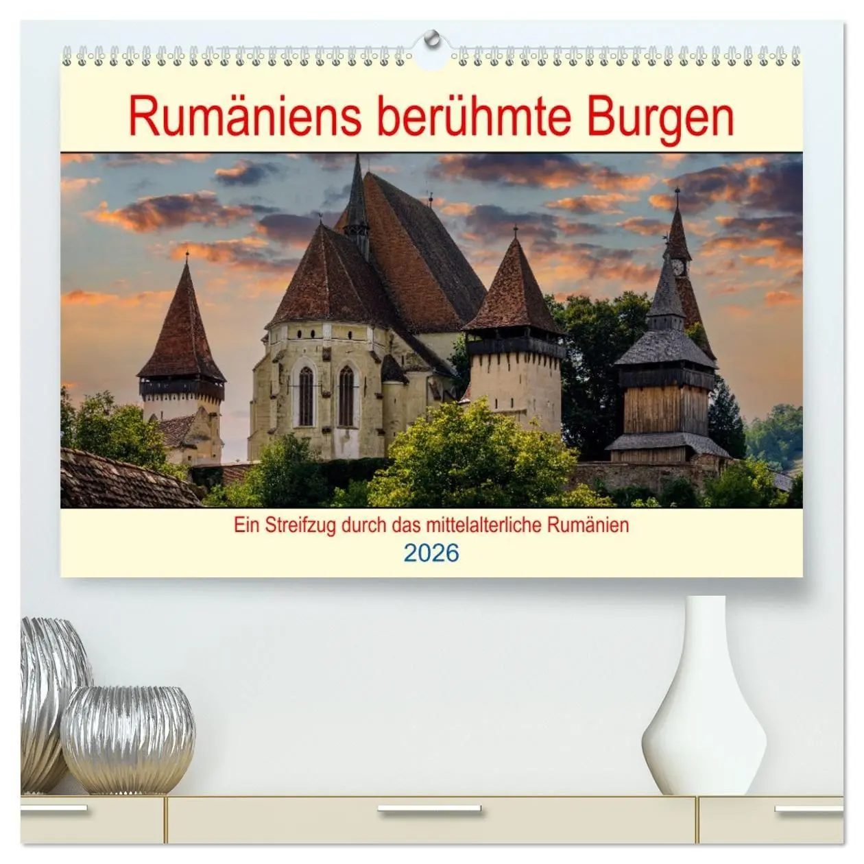 Cover: 9783457439548 | Rumäniens berühmte Burgen (hochwertiger Premium Wandkalender 2026...