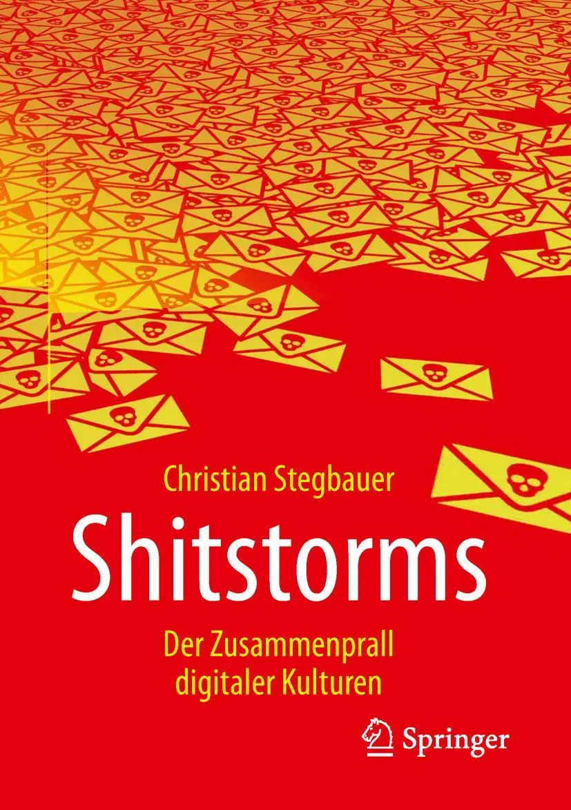 Cover: 9783658199548 | Shitstorms | Der Zusammenprall digitaler Kulturen | Stegbauer | Buch