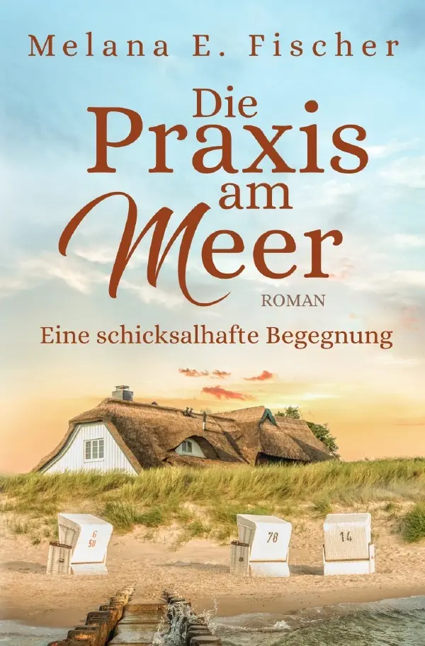 Cover: 9783757579548 | Die Praxis am Meer - Eine schicksalhafte Begegnung | Melana E. Fischer