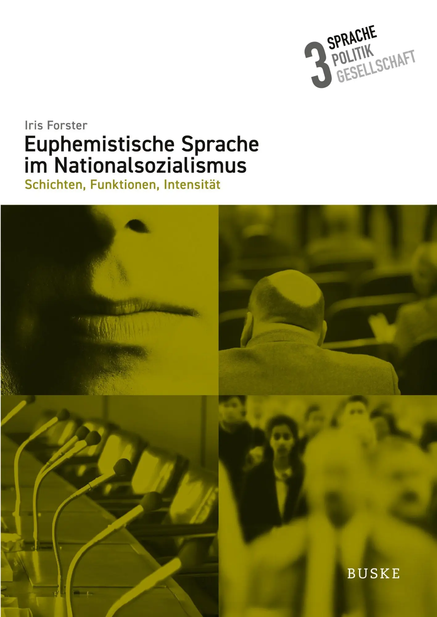 Cover: 9783967699548 | Euphemistische Sprache im Nationalsozialismus | Iris Forster | Buch