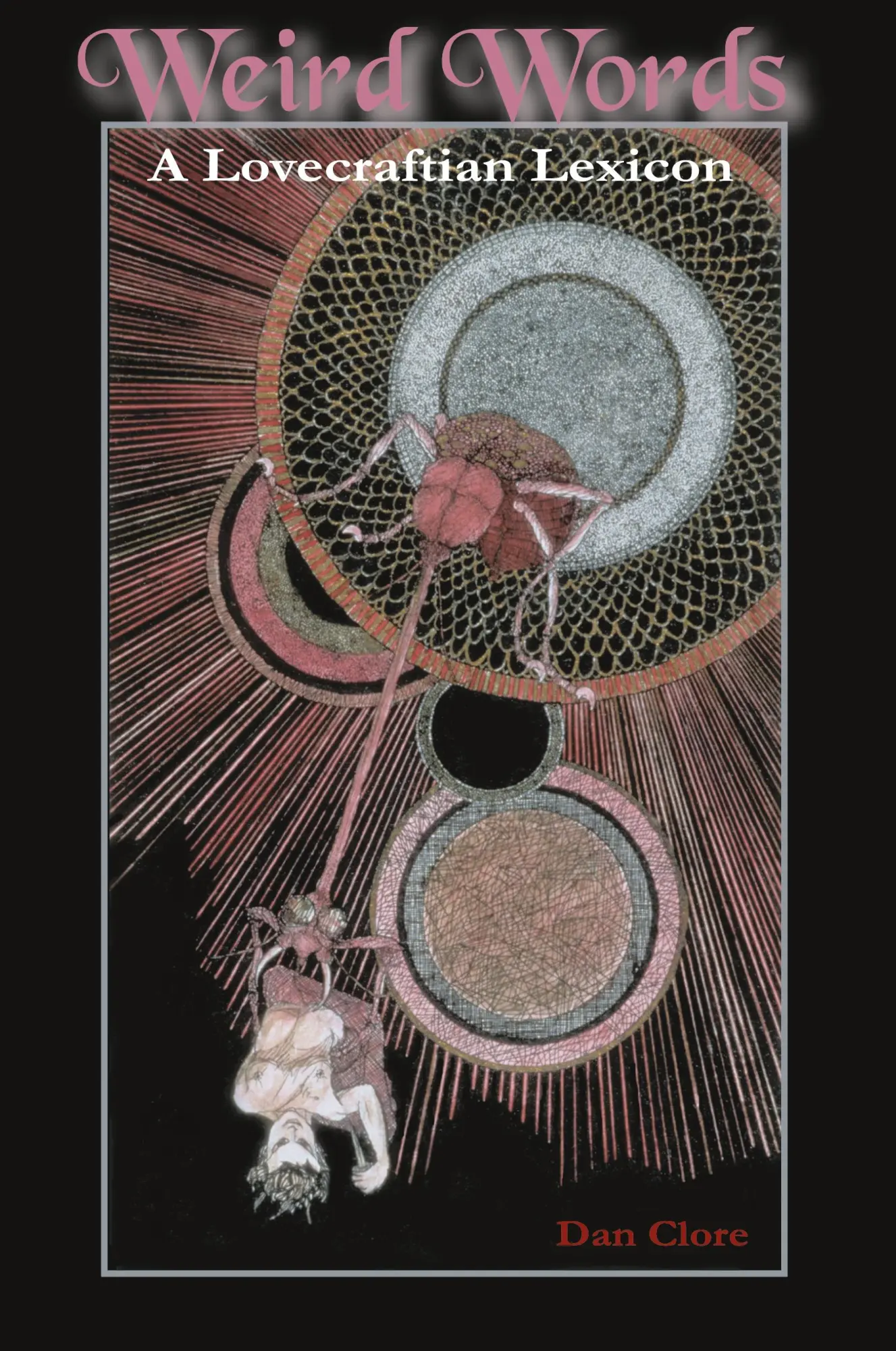 Cover: 9780982429648 | Weird Words | A Lovecraftian Lexicon | Daniel Clore (u. a.) | Buch