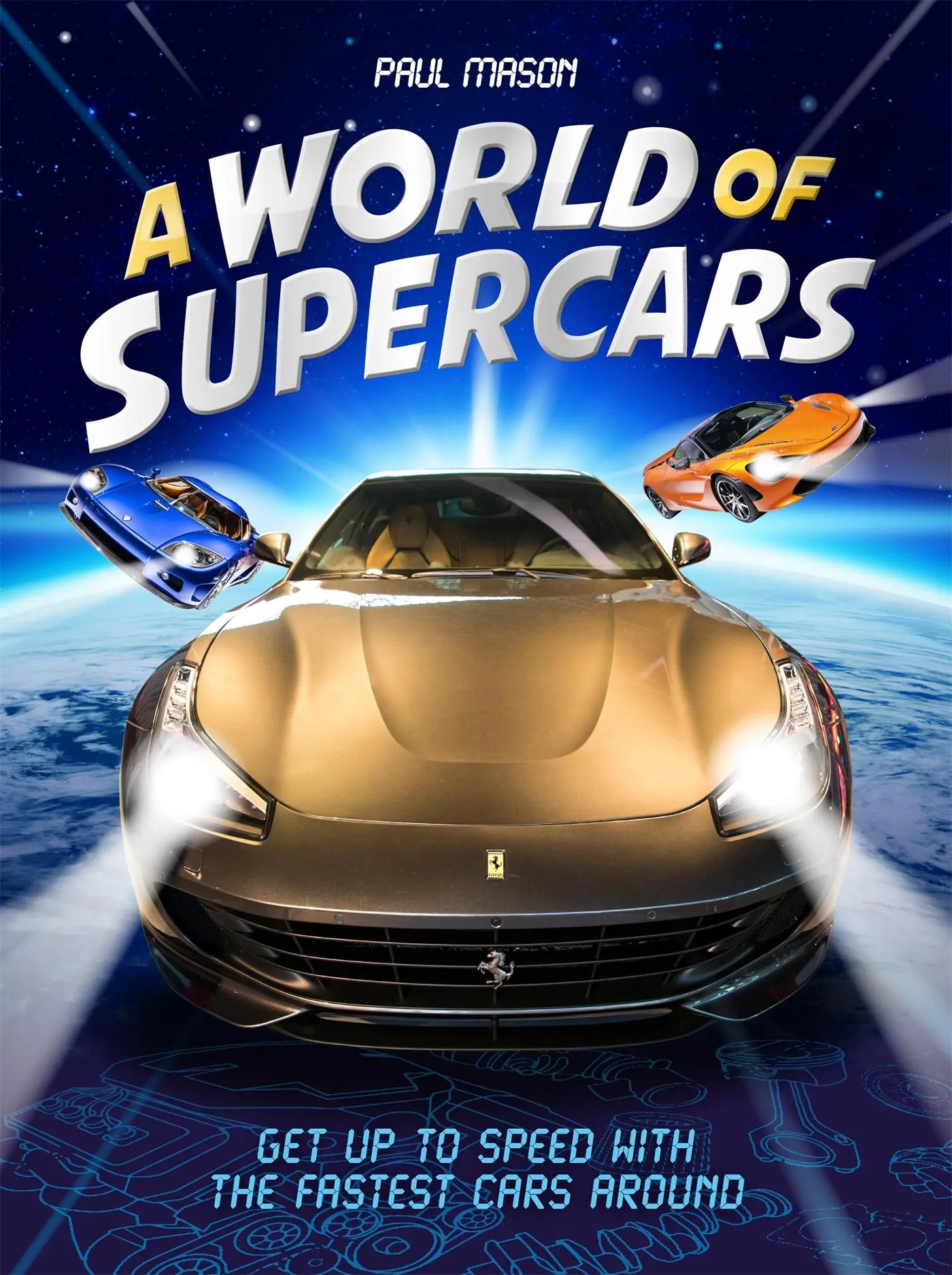 Cover: 9781526309648 | A World of Supercars | Paul Mason | Buch | Gebunden | Englisch | 2021