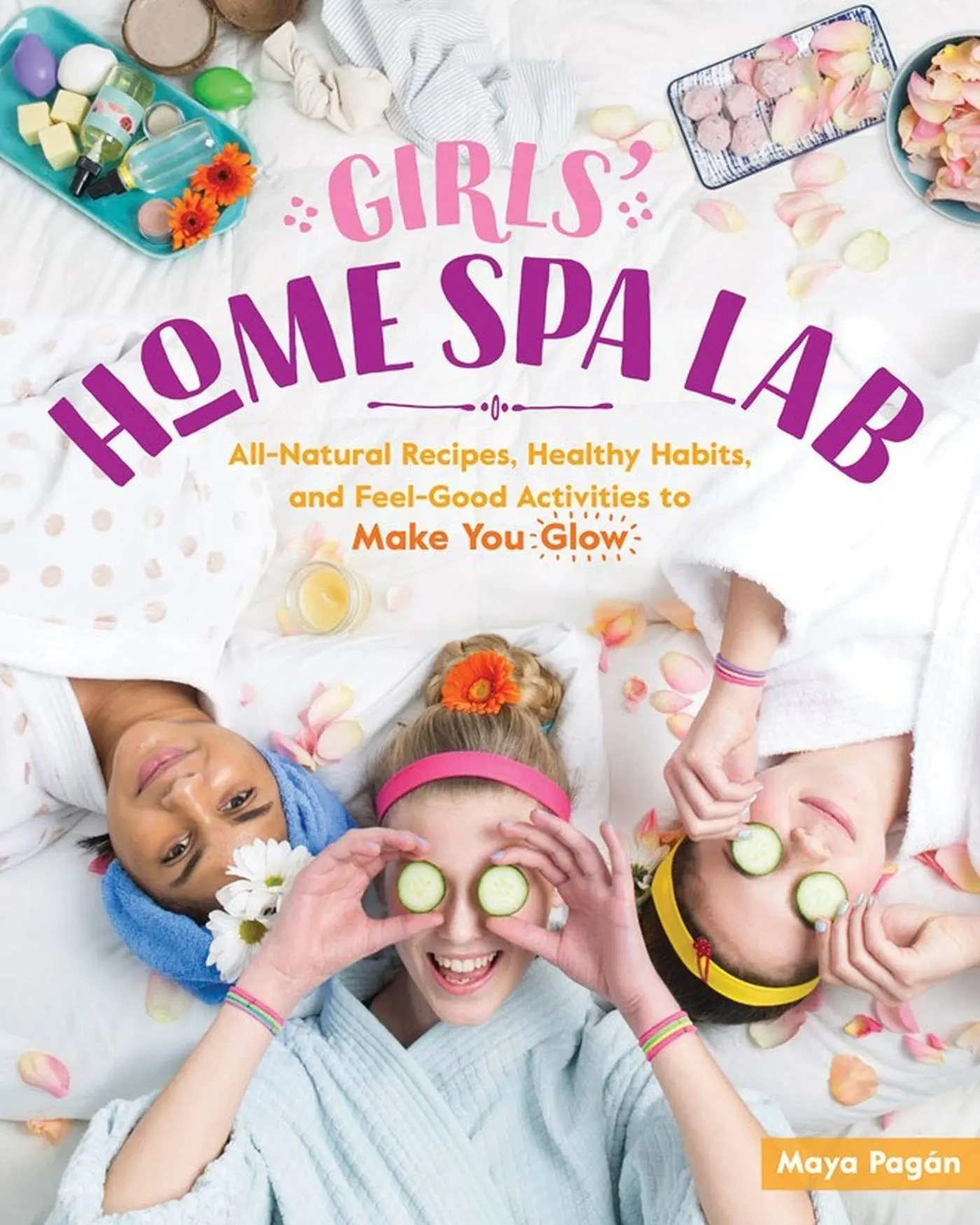 Cover: 9781612129648 | Girls' Home Spa Lab | Maya Pagán | Taschenbuch | Englisch | 2018