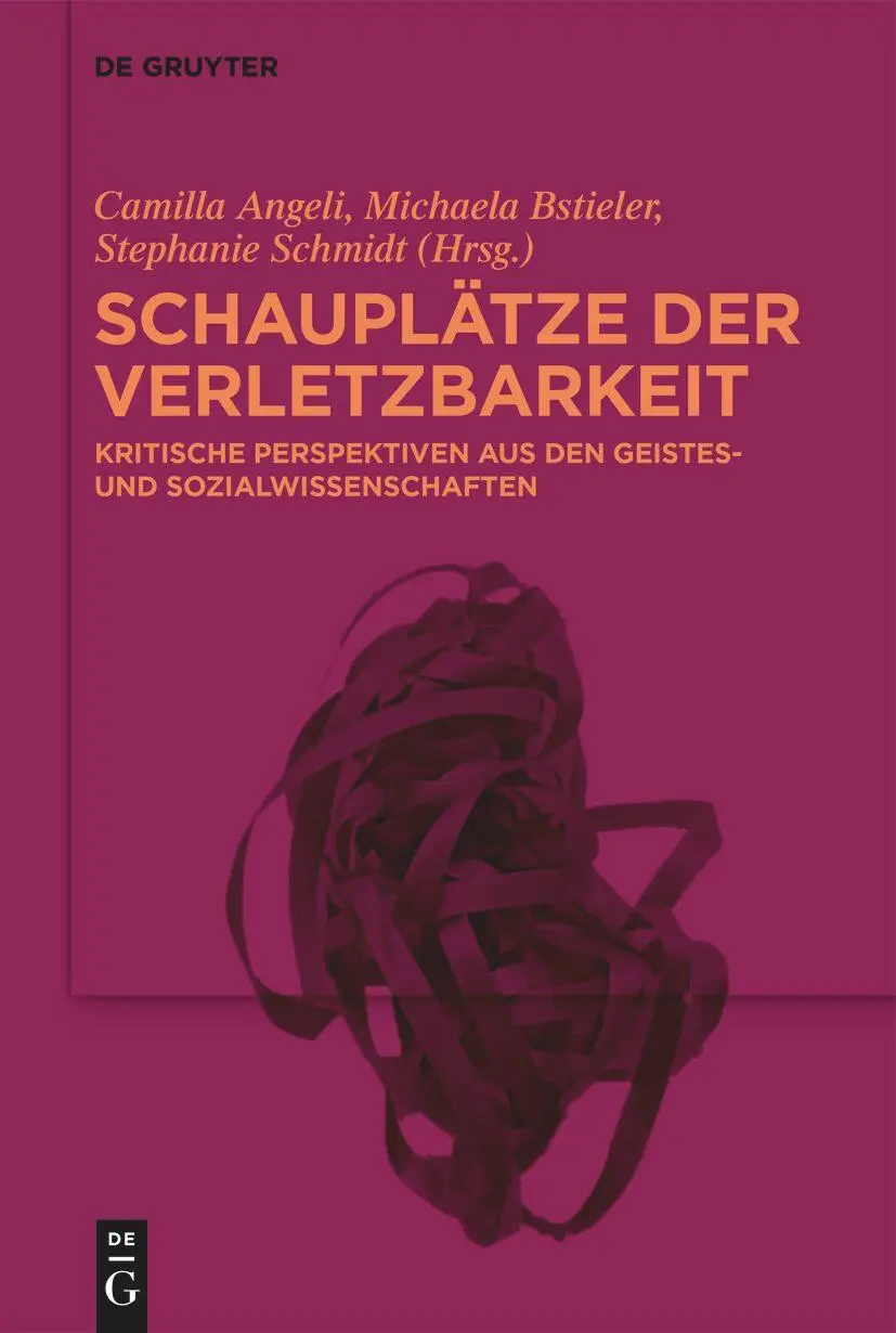 Cover: 9783110999648 | Schauplätze der Verletzbarkeit | Camilla Angeli (u. a.) | Buch | VI