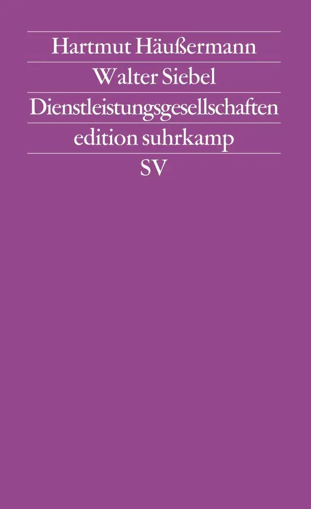 Cover: 9783518119648 | Dienstleistungsgesellschaften | Walter Siebel (u. a.) | Taschenbuch