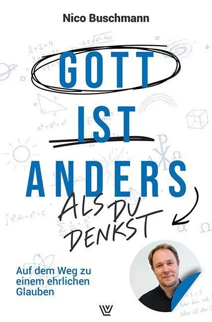 Cover: 9783785809648 | Gott ist anders - als du denkst | Nico Buschmann | Taschenbuch | 2026