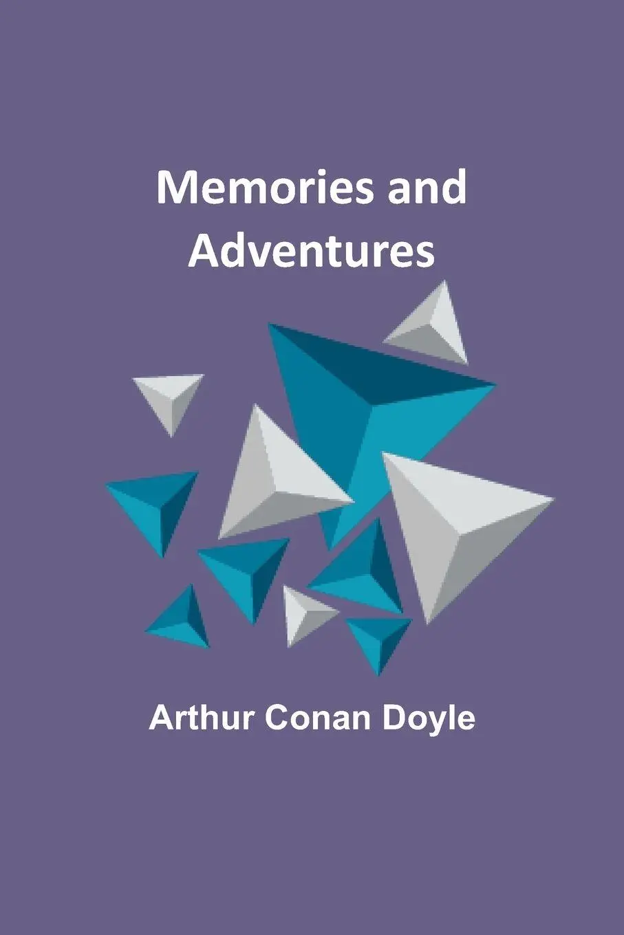 Cover: 9789357389648 | Memories and Adventures | Arthur Conan Doyle | Taschenbuch | Englisch