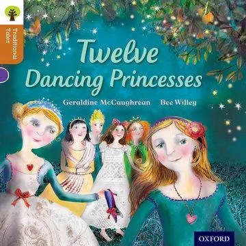 Cover: 9780198339748 | Oxford Reading Tree Traditional Tales: Level 8: Twelve Dancing...