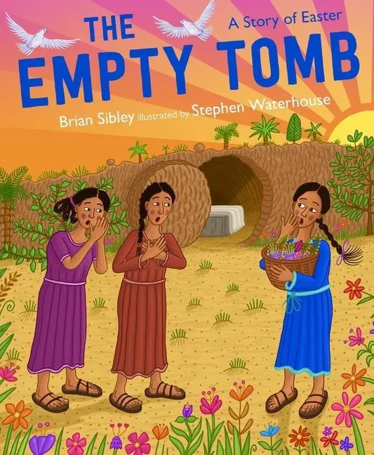 Cover: 9780745979748 | The Empty Tomb | A Story of Easter | Brian Sibley | Taschenbuch | 2024