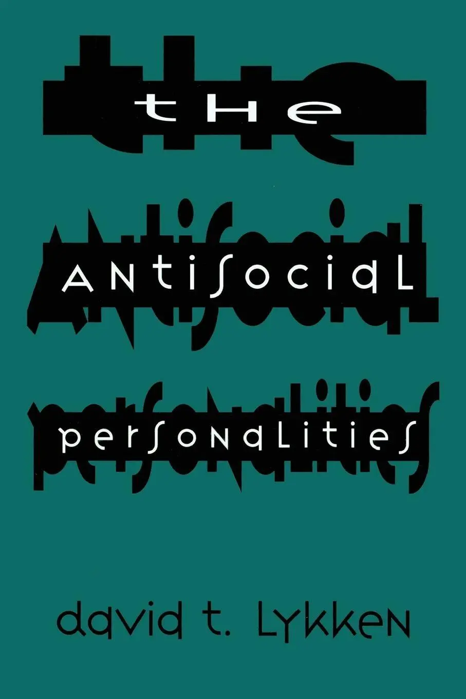 Cover: 9780805819748 | The Antisocial Personalities | David T. Lykken | Taschenbuch | 1995